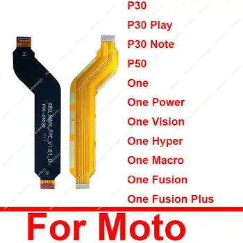 Гибкий кабель материнской платы для ЖК-дисплея материнской платы Motorola MOTO One Vision Hyper Macro Fusion Plus Action One Power P50 P30 Play P30 Note